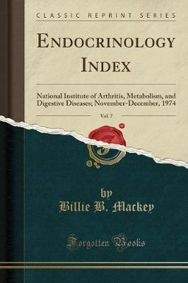 Endocrinology Index, Vol. 7(English, Paperback, Mackey Billie B.)