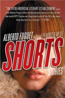 Shorts(English, Electronic book text, Fuguet Alberto)