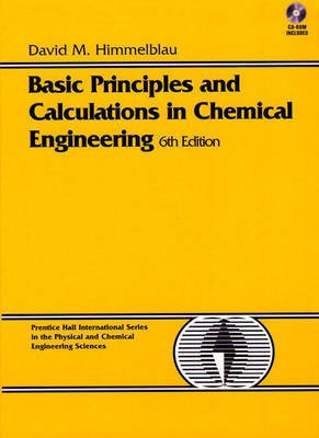 Basic Principles and Calculations in Chemical Engineering (BK/CD)(English, Mixed media product, Himmelblau David M.)