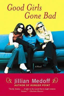 Good Girls Gone Bad(English, Electronic book text, Medoff Jillian)