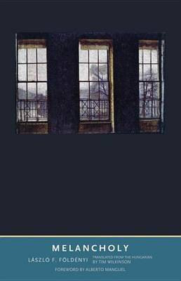 Melancholy(English, Electronic book text, Foldenyi (Foldenyi) Laszlo F)