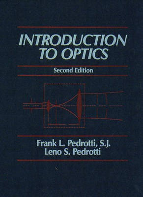 Introduction to Optics(English, Paperback, Pedrotti Frank J.)