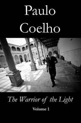 Warrior of the Light - Volume 1(English, Paperback, Coelho Paulo)