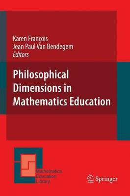 Philosophical Dimensions in Mathematics Education(English, Electronic book text, Francois Karen)