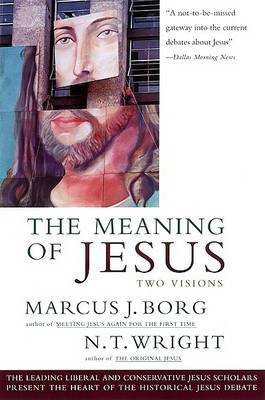 The Meaning of Jesus(English, Paperback, Borg Marcus J)