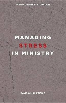 Managing Stress in Ministry(English, Electronic book text, Frisbie David)