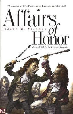 Affairs of Honor(English, Electronic book text, Freeman Joanne B)