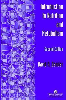 Introduction To Nutrition And Metabolism, Fourth Edition(English, Paperback, Bender David A.)