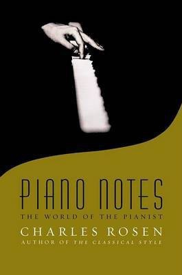 Piano Notes(English, Hardcover, Rosen Charles)