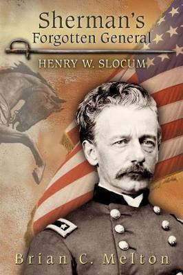 Sherman's Forgotten General(English, Electronic book text, Melton Brian C.)
