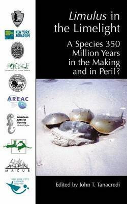 Limulus in the Limelight(English, Online resource, John T. Tanacredi)