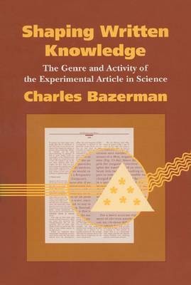 Shaping Written Knowledge(English, Hardcover, Bazerman Charles)