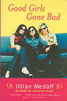 Good Girls Gone Bad(English, Paperback, Medoff Jillian)