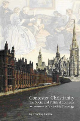 Contested Christianity(English, Hardcover, Larsen Timothy)