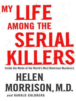 My Life Among the Serial Killers(English, Electronic book text, Morrison Helen)