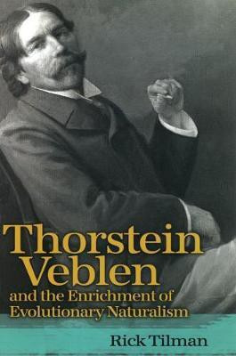 Thorstein Veblen and the Enrichment of Evolutionary Naturalism(English, Electronic book text, Tilman Rick)