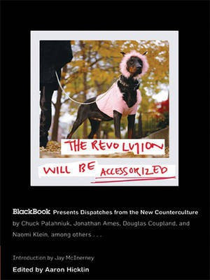The Revolution Will be Accessorized(English, Electronic book text, Hicklin Aaron)
