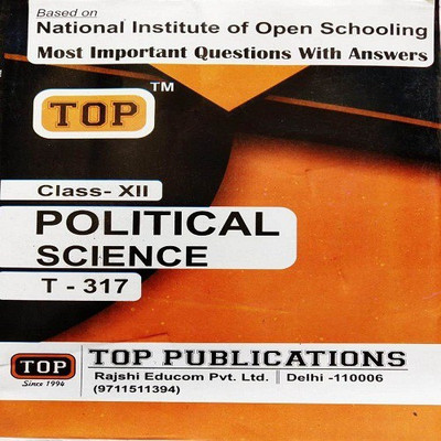 Top Nios Poltical Science (T-317) Class 12 2019 Edition(Paperback, Top publication)