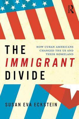 The Immigrant Divide(English, Electronic book text, Eckstein Susan)
