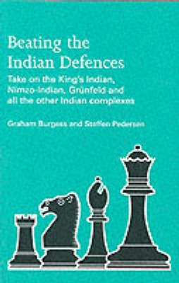 BEATING THE INDIAN DEFENCES(English, Paperback, unknown)