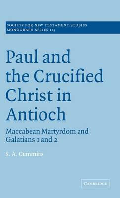 Paul and the Crucified Christ in Antioch(English, Hardcover, Cummins Stephen Anthony)