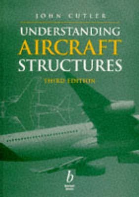 Understanding Aircraft Structures(English, Paperback, Cutler John)