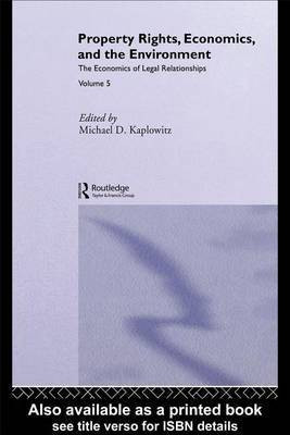 Property Rights, Economics and the Environment(English, Electronic book text, Kaplowitz Michael D)