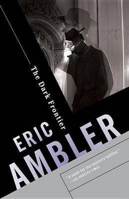The Dark Frontier(English, Electronic book text, Ambler Eric)