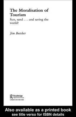 The Moralisation of Tourism(English, Electronic book text, Butcher Jim)