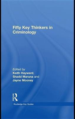 Fifty Key Thinkers in Criminology(English, Electronic book text, Hayward Keith Dr)