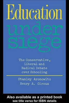 Education Under Siege(English, Electronic book text, Aronowitz Stanley Professor Edu)