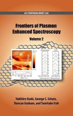 Frontiers of Plasmon Enhanced Spectroscopy Volume 2(English, Hardcover, unknown)
