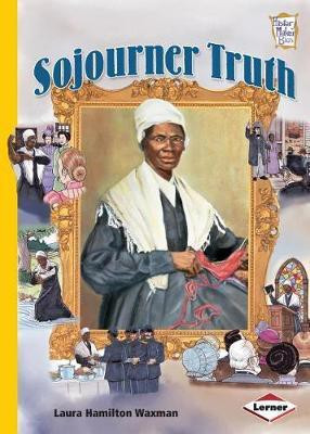 Sojourner Truth(English, Electronic book text, Waxman Laura Hamilton)