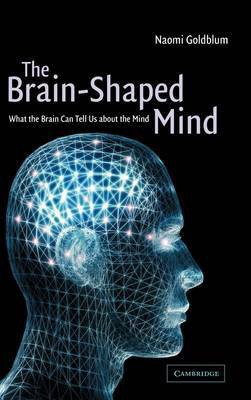 The Brain-Shaped Mind(English, Hardcover, Goldblum Naomi)