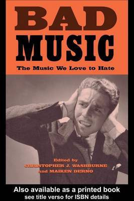 Bad Music(English, Electronic book text, Washburne Christopher J)