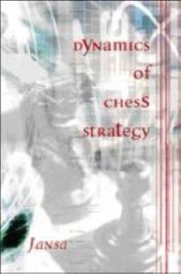 DYNAMICS OF CHESS STRATEGY(English, Paperback, unknown)