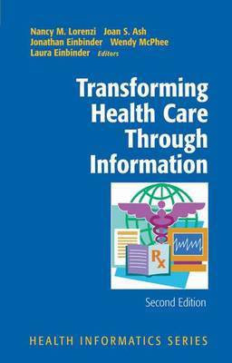 Transforming Health Care Through Information(English, Electronic book text, Lorenzi Nancy M)
