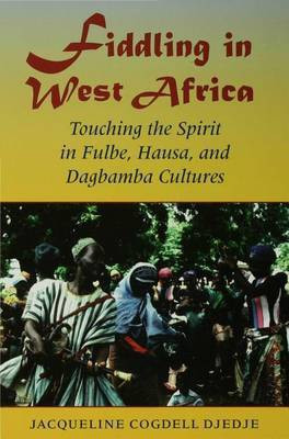 Fiddling in West Africa(English, Electronic book text, DjeDje Jacqueline Cogdell)