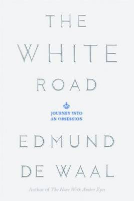 The White Road(English, Electronic book text, de Waal Edmund)