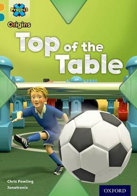 Project X Origins: Gold Book Band, Oxford Level 9: Head to Head: Top of the Table(English, Paperback, Powling Chris)