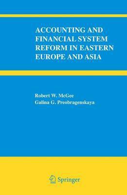 Accounting and Financial System Reform in Eastern Europe and Asia(English, Electronic book text, McGee Robert W.)