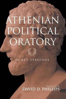 Athenian Political Oratory(English, Electronic book text, Phillips David Professor)