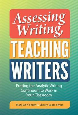 Assessing Writing, Teaching Writers(English, Paperback, Smith Mary Ann)