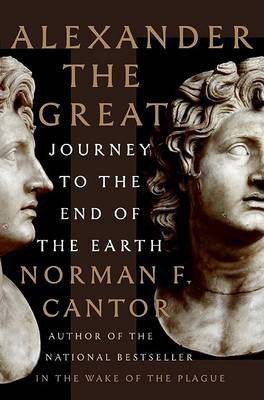 Alexander the Great(English, Hardcover, Cantor Norman F)