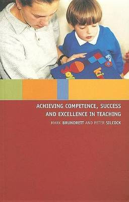 Achieving Competence, Success and Excellence in Teaching(English, Electronic book text, Silcock Peter)