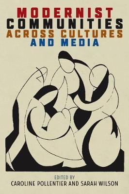 Modernist Communities across Cultures and Media(English, Hardcover, unknown)