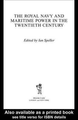 The Royal Navy and Maritime Power in the Twentieth Century(English, Electronic book text, unknown)