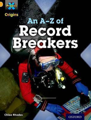 Project X Origins: Gold Book Band, Oxford Level 9: Head to Head: An A-Z of Record Breakers(English, Paperback, Rhodes Chloe)