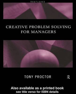 Creative Problem Solving for Managers(English, Electronic book text, Proctor Tony)