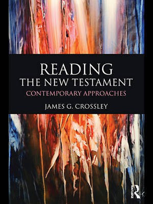 Reading the New Testament(English, Electronic book text, Crossley James G)